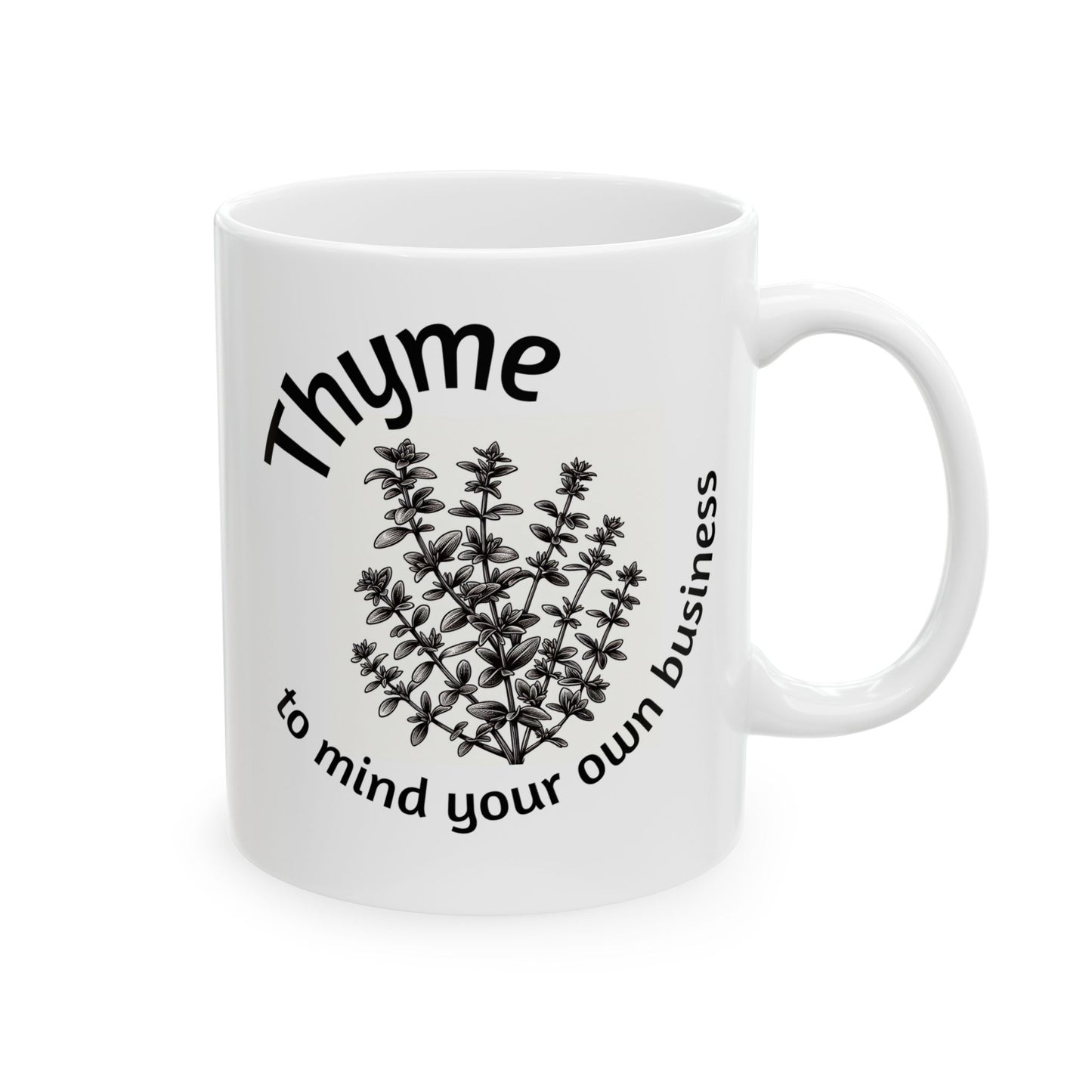 Thyme to mind your own business mug - Perfect for gardening enthusiasts, Fun kitchen decor