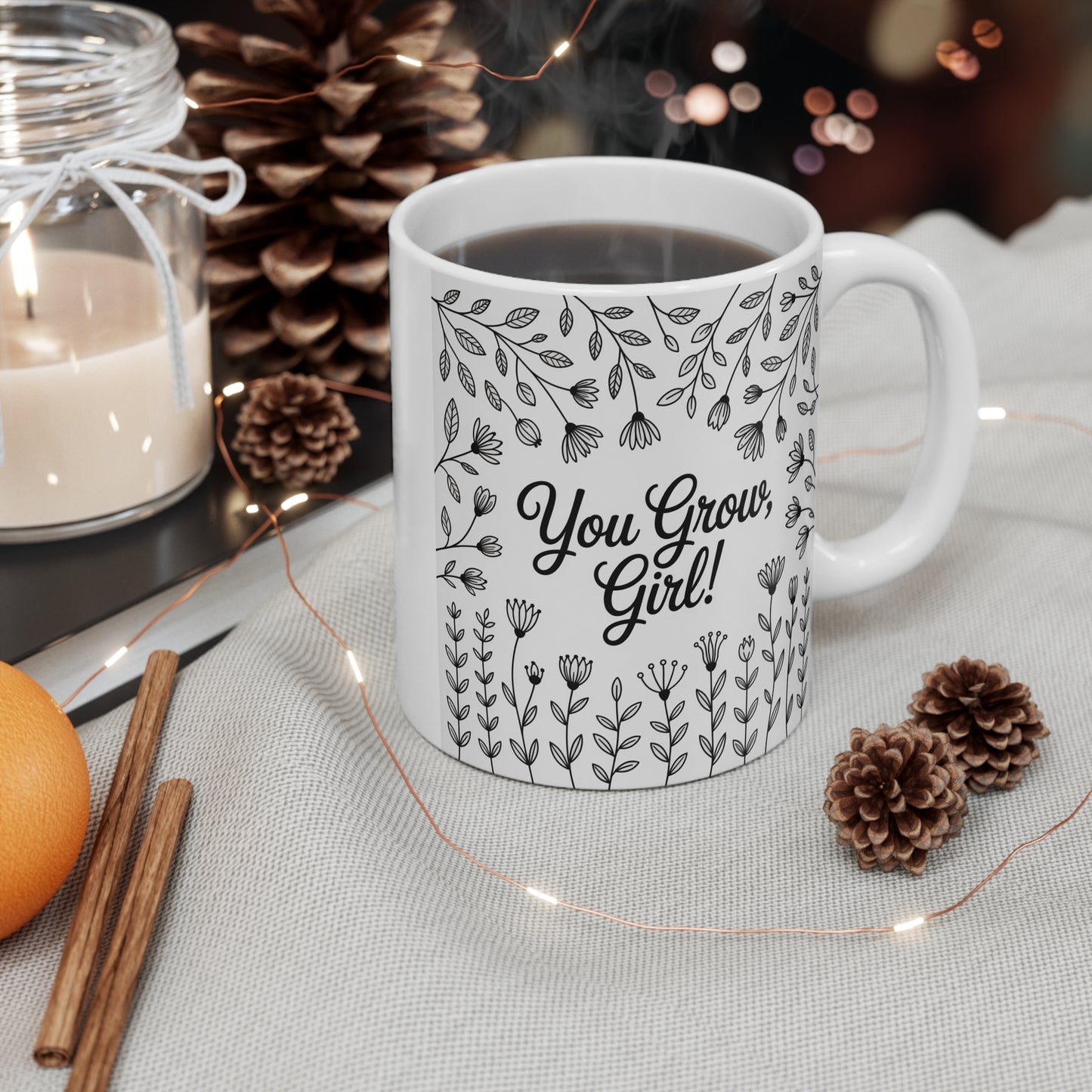 Inspirational Floral Mug, You Grow Girl Coffee Cup, Gifts for Her, Home Decor, Motivational Drinkware