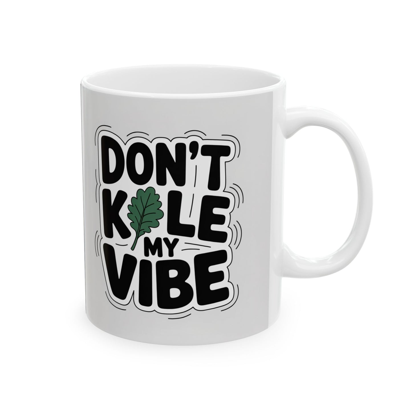 Don't Kale my Vibe, Garden Themed Ceramic Mug
