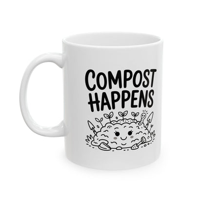 Compost Happens Ceramic Mug for Garden Lovers, Perfect Gift for Plant Enthusiasts!