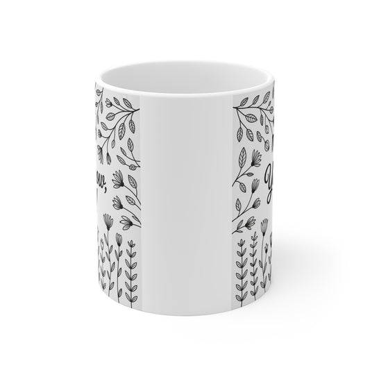 Inspirational Floral Mug, You Grow Girl Coffee Cup, Gifts for Her, Home Decor, Motivational Drinkware